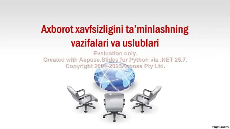 Axborot xavfsizligini ta’minlashning vazifalari va uslublari