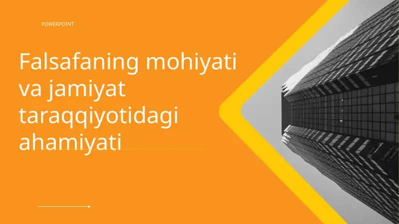 Falsafaning mohiyati va jamiyat taraqqiyotidagi ahamiyati