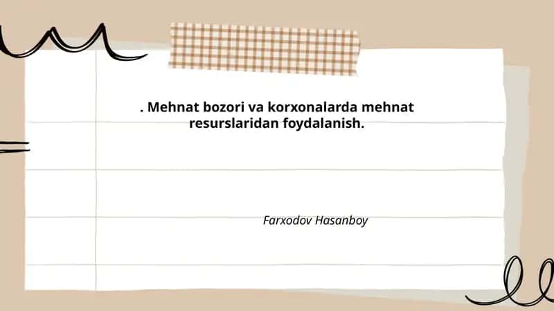 Mehnat bozori va korxonalarda mehnat resurslaridan foydalanish