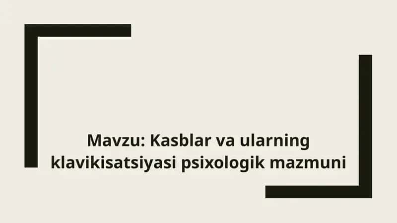 Kasblar va ularning klavikisatsiyasi psixologik mazmuni