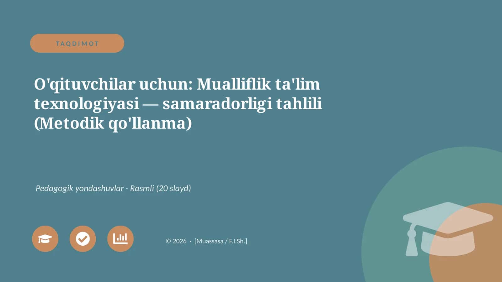 Mualliflik ta'lim texnologiyasi - samaradorligi tahlili (Metodik qo'llanma)