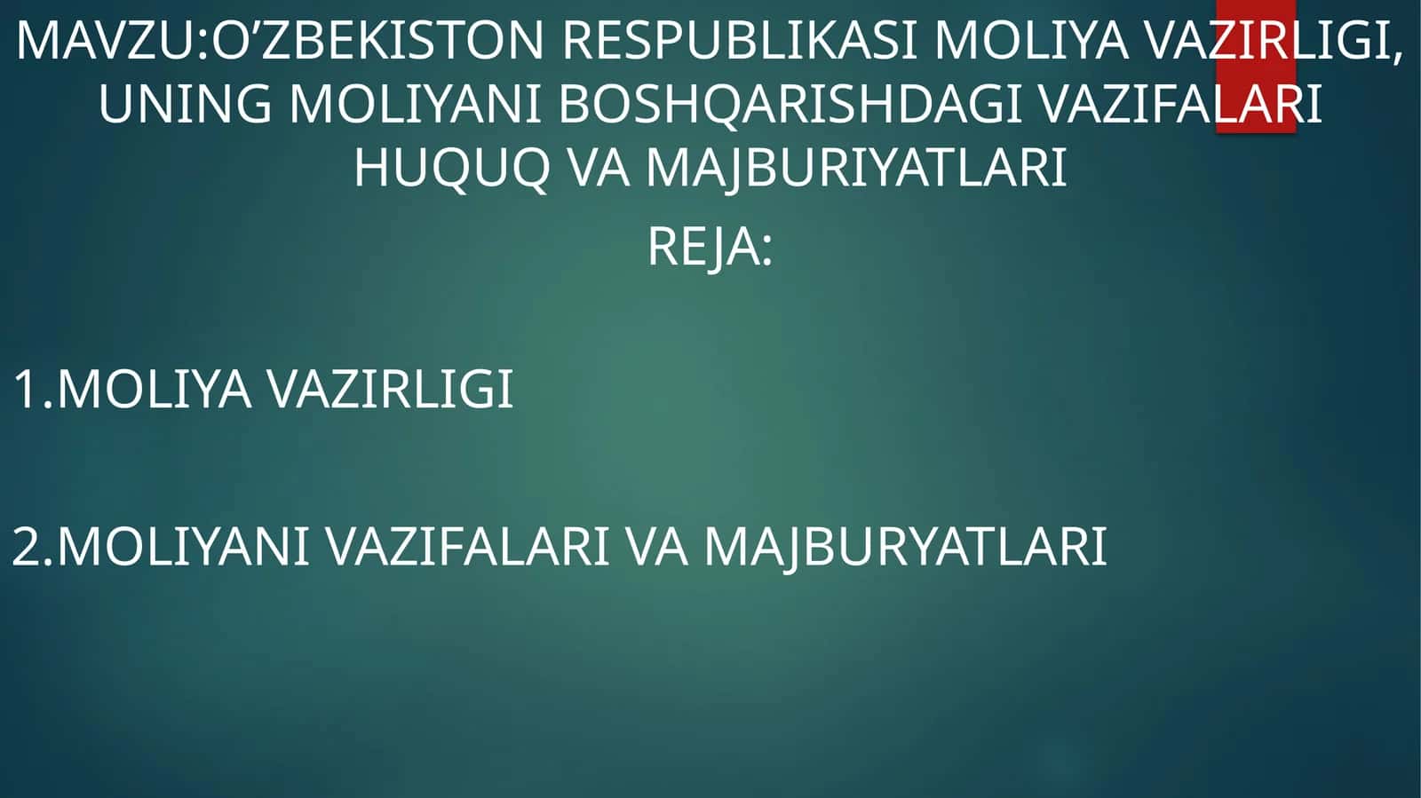 O'zbekiston Respublikasi Moliya Vazirligi, uning moliyani boshqarishdagi vazifalari huquq va majburiyat