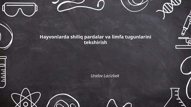 Hayvonlarda shiliq pardalar va limfa tugunlarini tekshirish