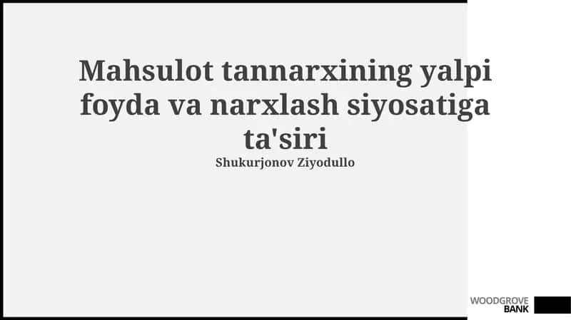 Mahsulot tannarxining yalpi foyda va narxlash siyosatiga ta'siri