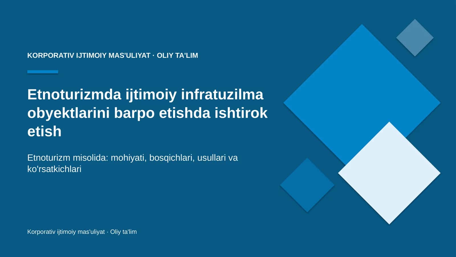 Etnoturizmda ijtimoiy infratuzilma obyektlarini barpo etishda ishtirok etish