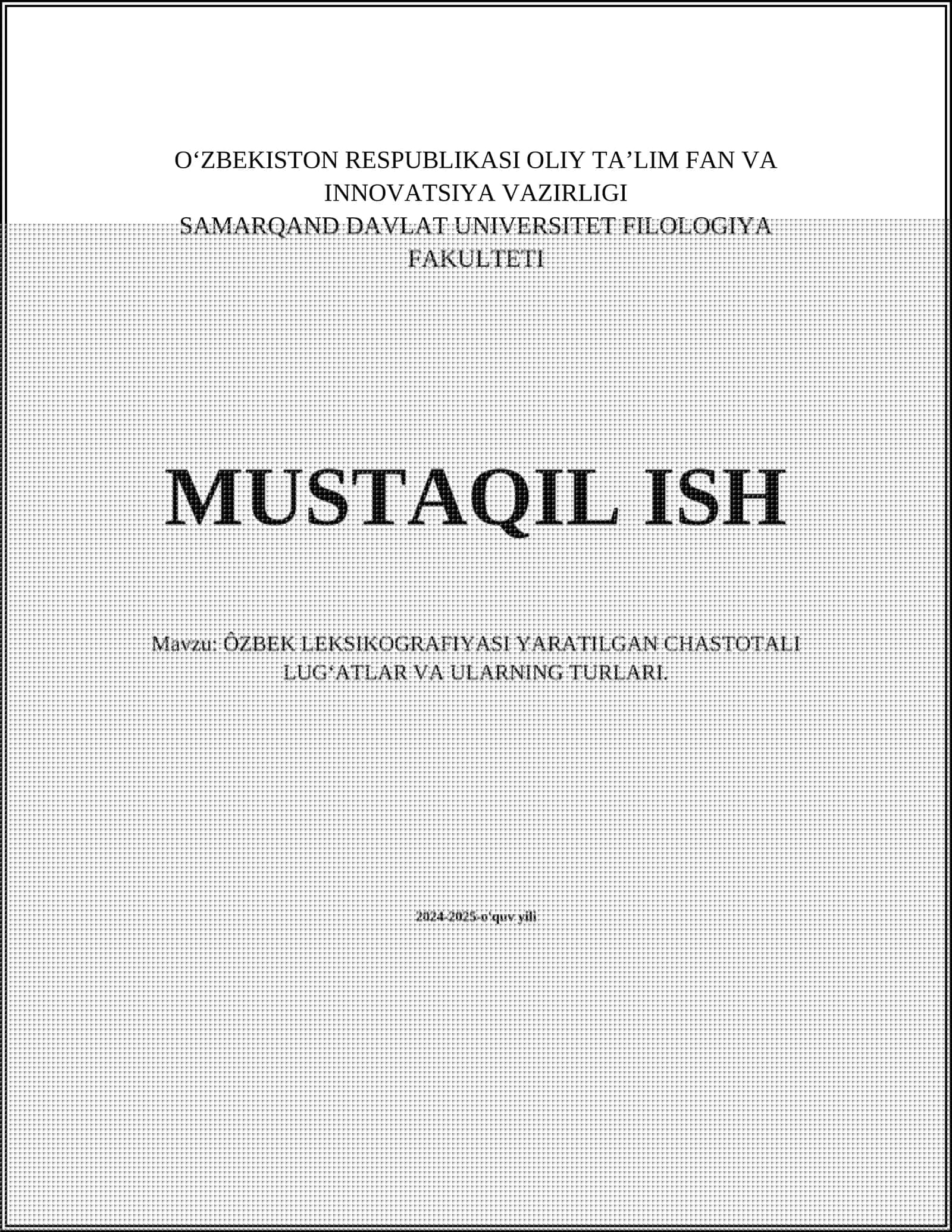 ÔZBEK LEKSIKOGRAFIYASI YARATILGAN CHASTOTALI LUGʻATLAR VA ULARNING TURLARI