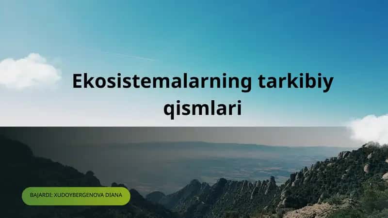 Ekosistemaning tarkibiy qismlari.