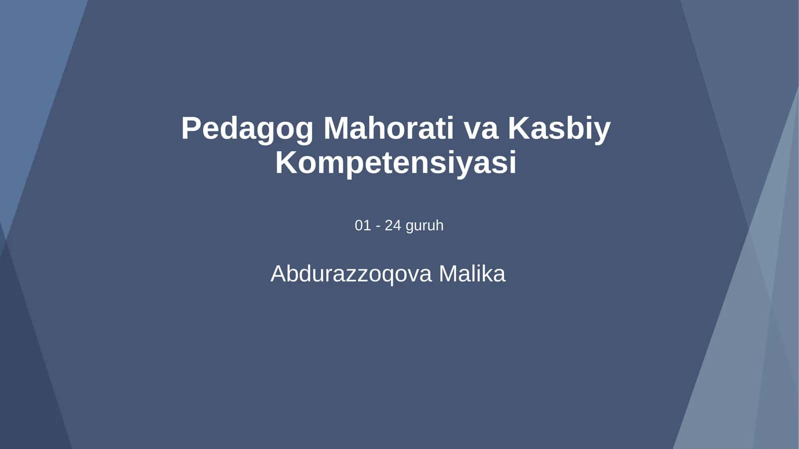 Pedagog Mahorati va Kasbiy Kompetensiyasi
