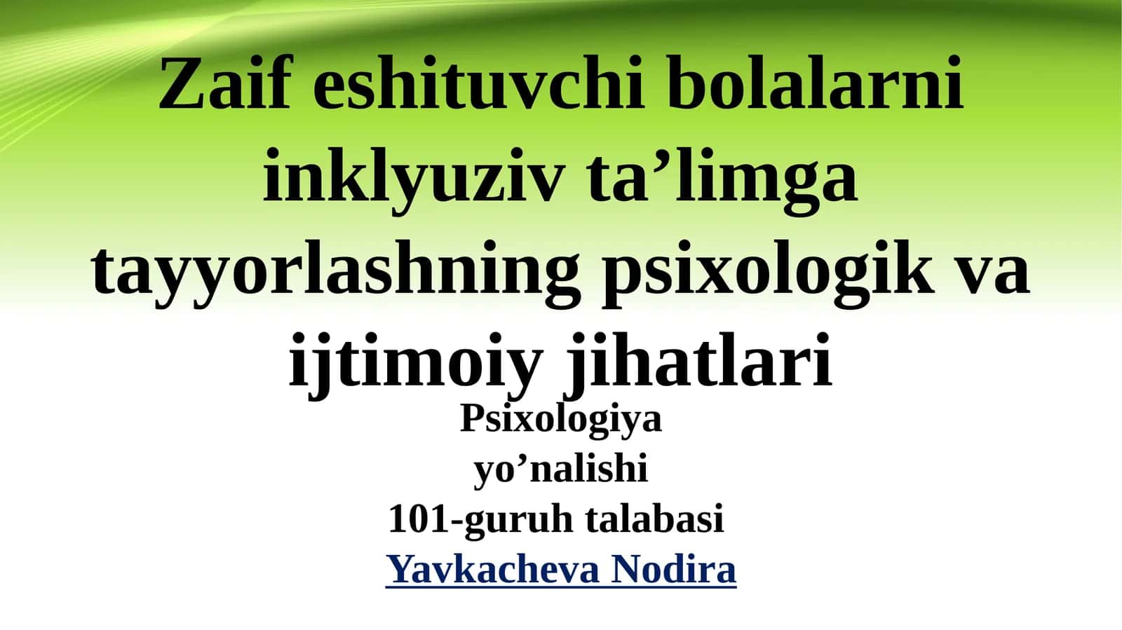 Zaif eshituvchi bolalarni inklyuziv ta’limga tayyorlashning psixologik va ijtimoiy jihatlari