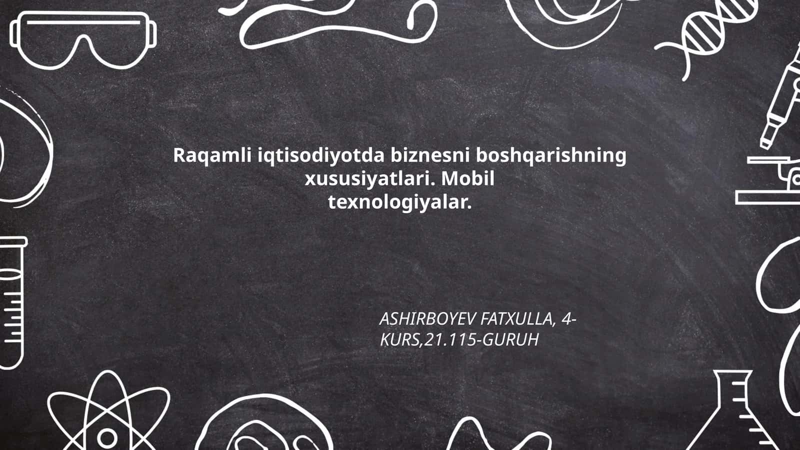 Raqamli iqtisodiyotda biznesni boshqarishning xususiyatlari