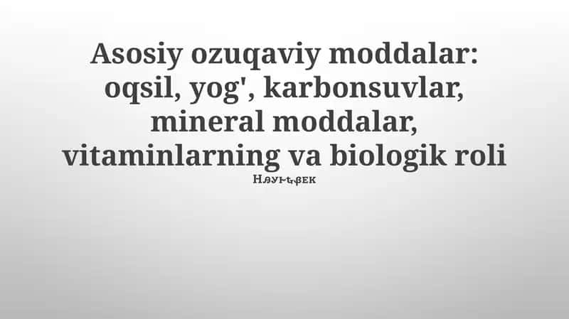 Asosiy ozuqaviy moddalar