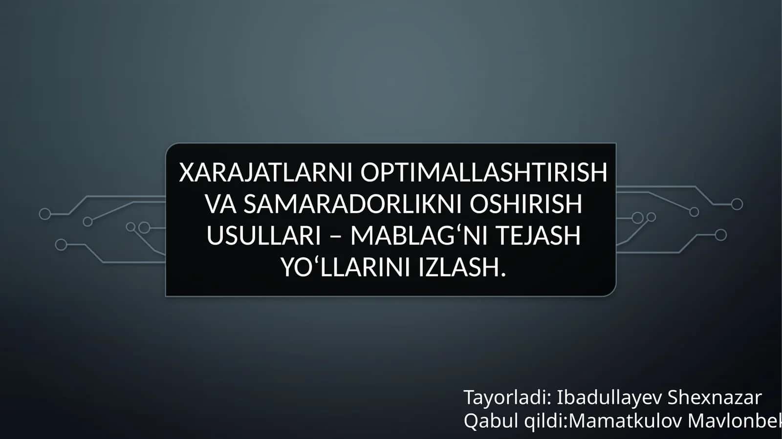 Xarajatlarni optimallashtirish va samaradorlikni oshirish usullari