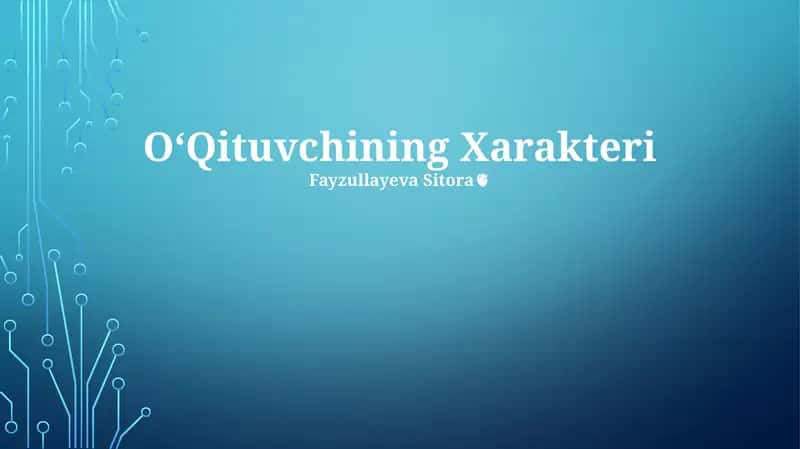 OʻQituvchining Xarakteri