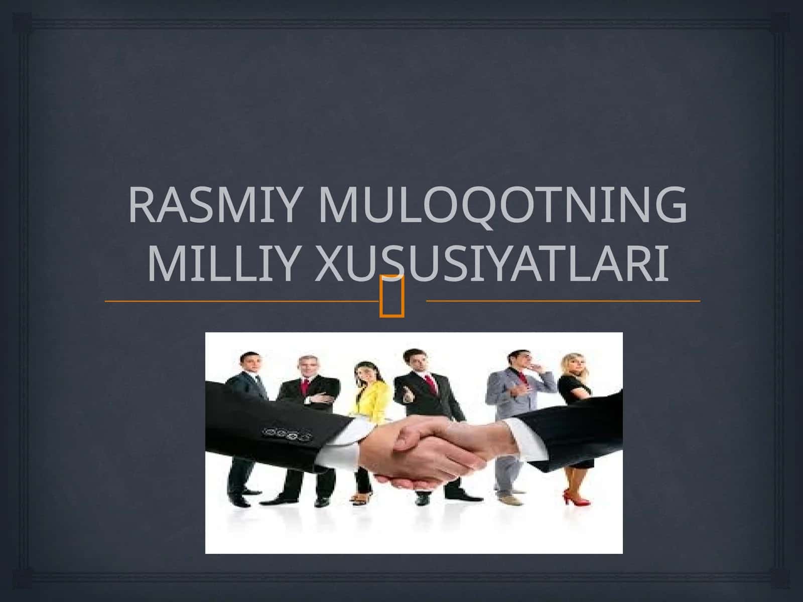 RASMIY MULOQOTNING MILLIY XUSUSIYATLARI