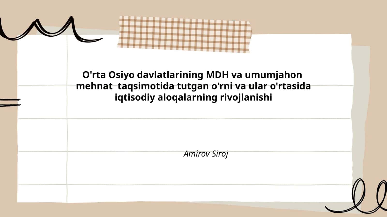 O'rta Osiyo davlatlarining MDH va umumjahon mehnat taqsimotida tutgan o'rni va ular o'rtasida iqtisodiy aloqalarning rivojlanishi