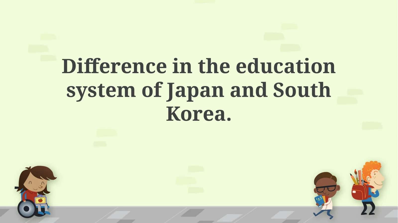 Difference in the education system of Japan and South Korea