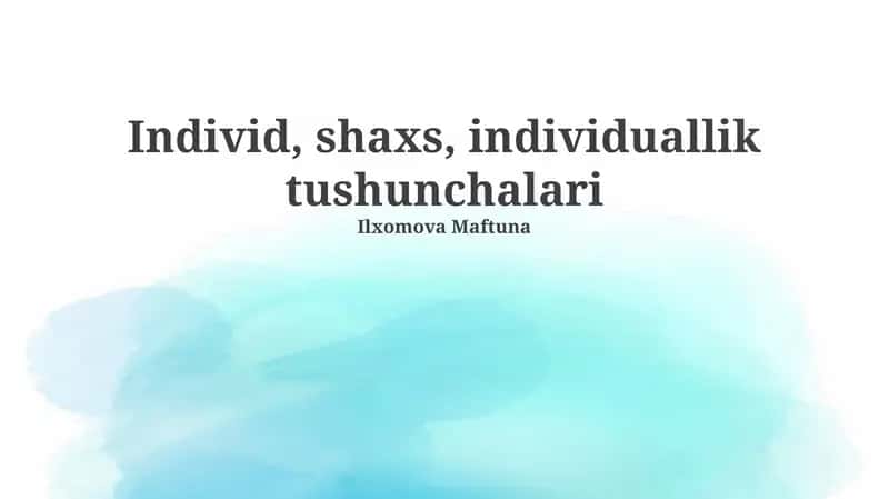 Individ, shaxs, individuallik tushunchalari