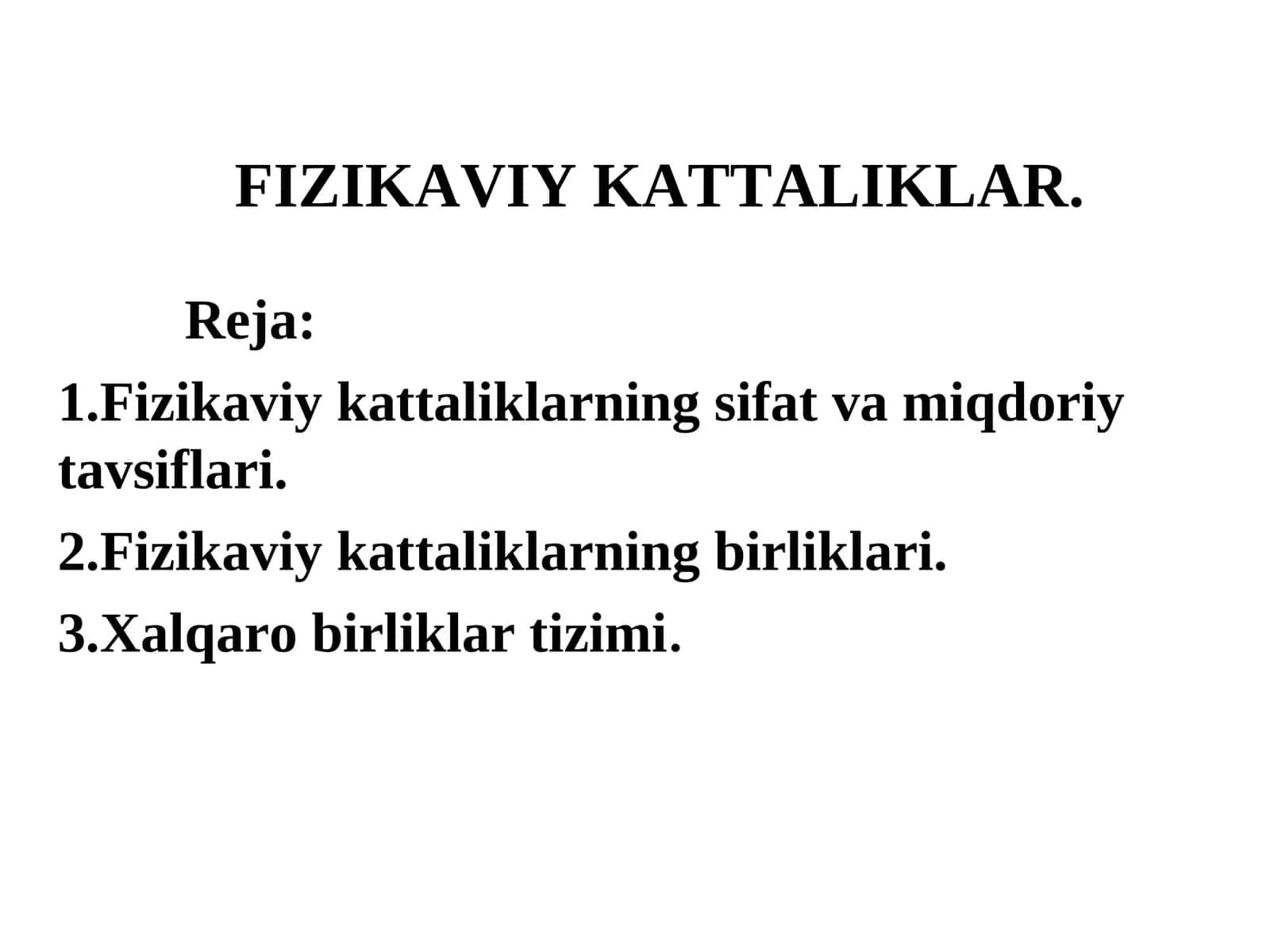 FIZIKAVIY KATTALIKLAR