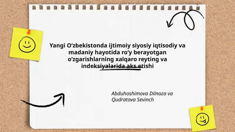 Yangi Oʻzbekistonda ijtimoiy siyosiy iqtisodiy va madaniy hayotida roʻy berayotgan oʻzgarishlarning xalqaro reyting va indeksiyalarida aks etishi
