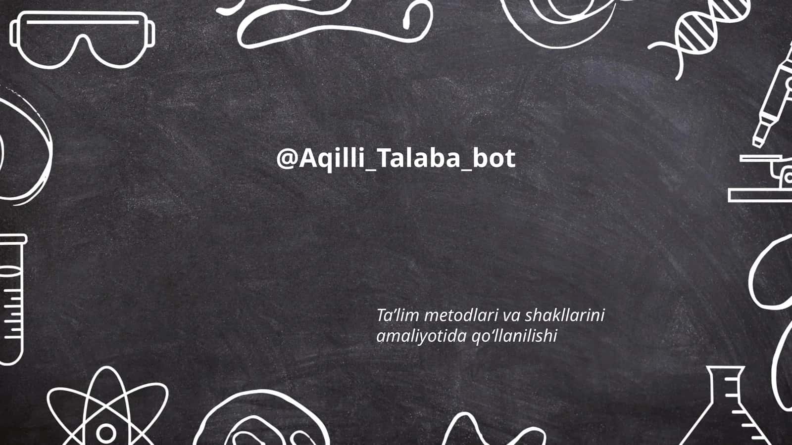 Ta’lim metodlari va shakllarini amaliyotida qo‘llanilishi