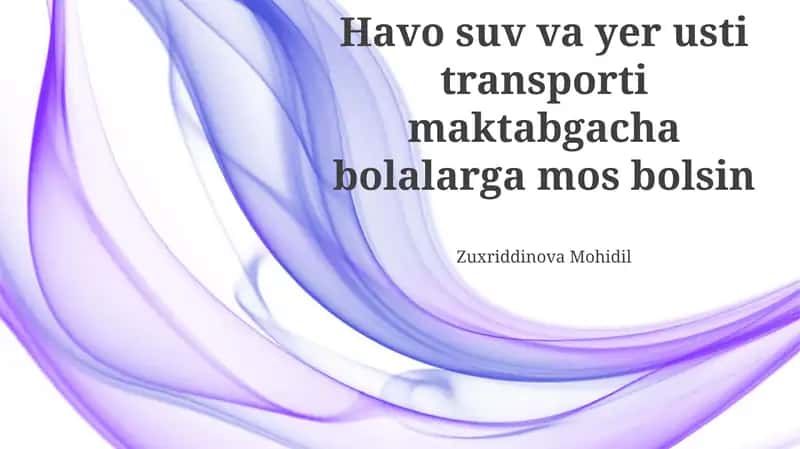 Transport vositalarining tushuntirilishi