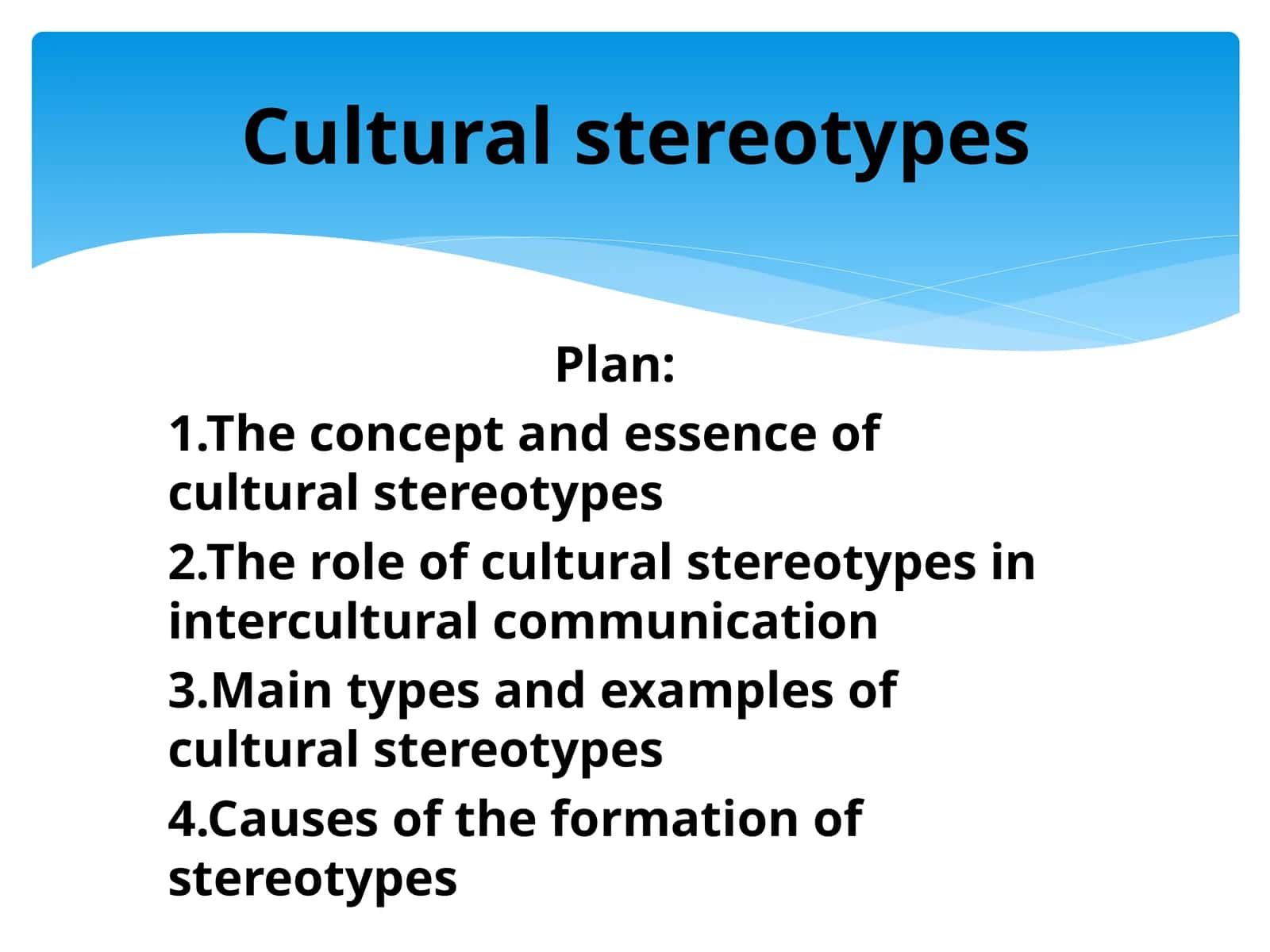Cultural Stereotypes