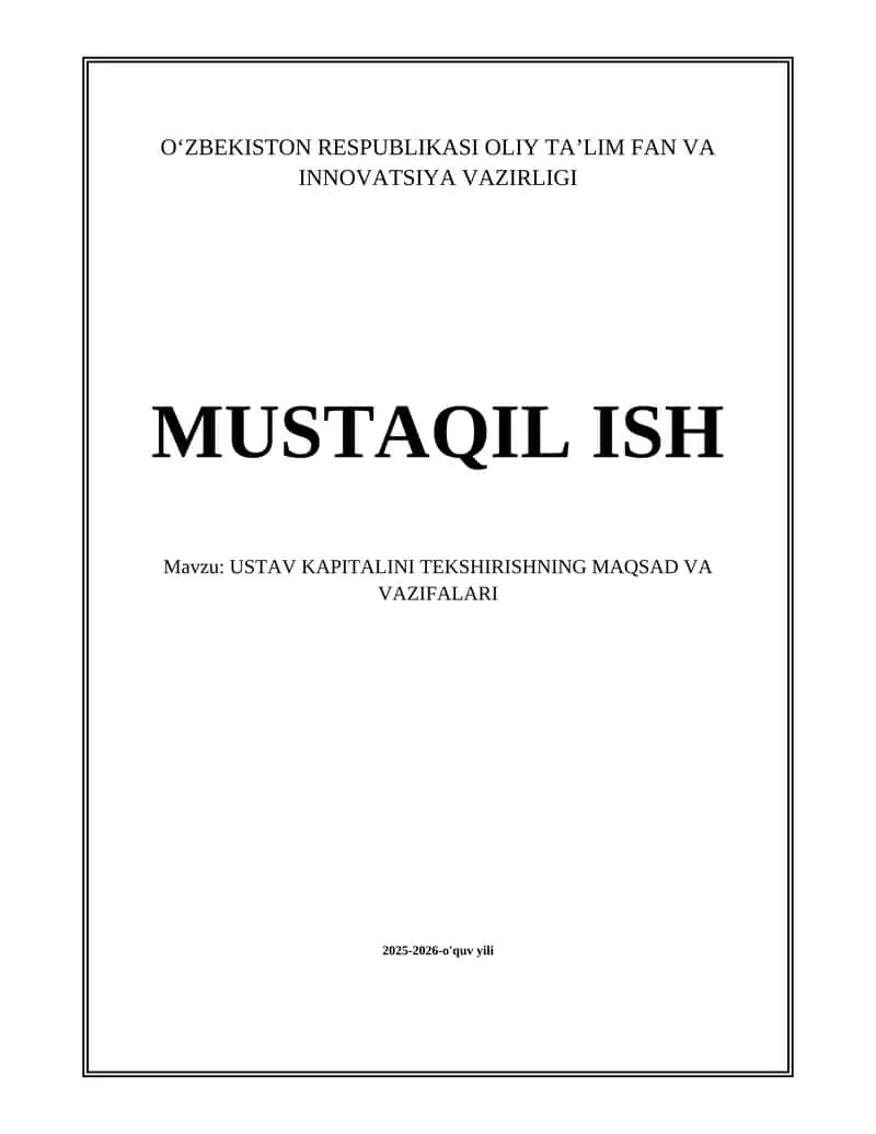 USTAV KAPITALINI TEKSHIRISHNING MAQSAD VA VAZIFALARI