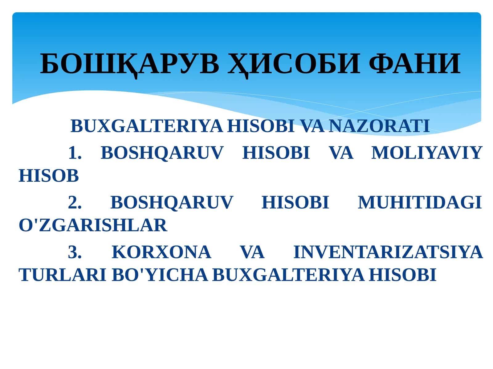 BUXGALTERIYA HISOBI VA NAZORATI