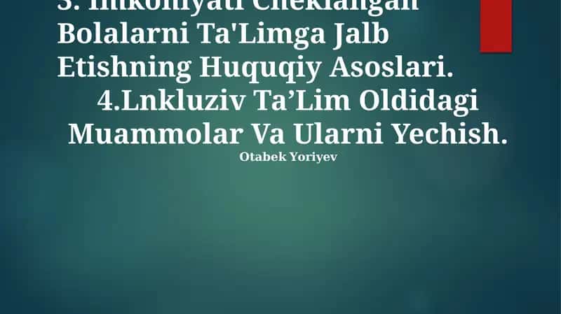Imkoniyati Cheklangan Bolalarni Ta'Limga Jalb Etishning Huquqiy Asoslari