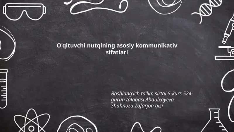 O'qituvchi nutqining asosiy kommunikativ sifatlari