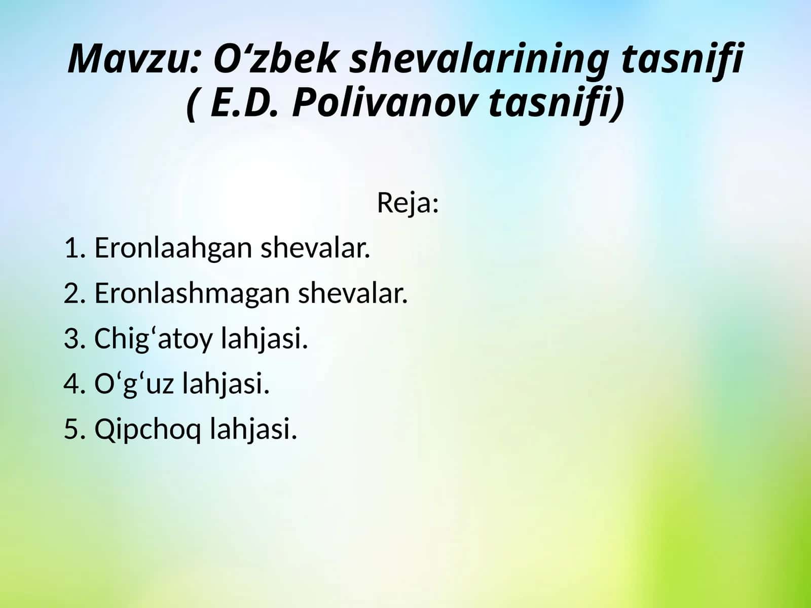 O'zbek shevalarining tasnifi ( E.D. Polivanov tasnifi)