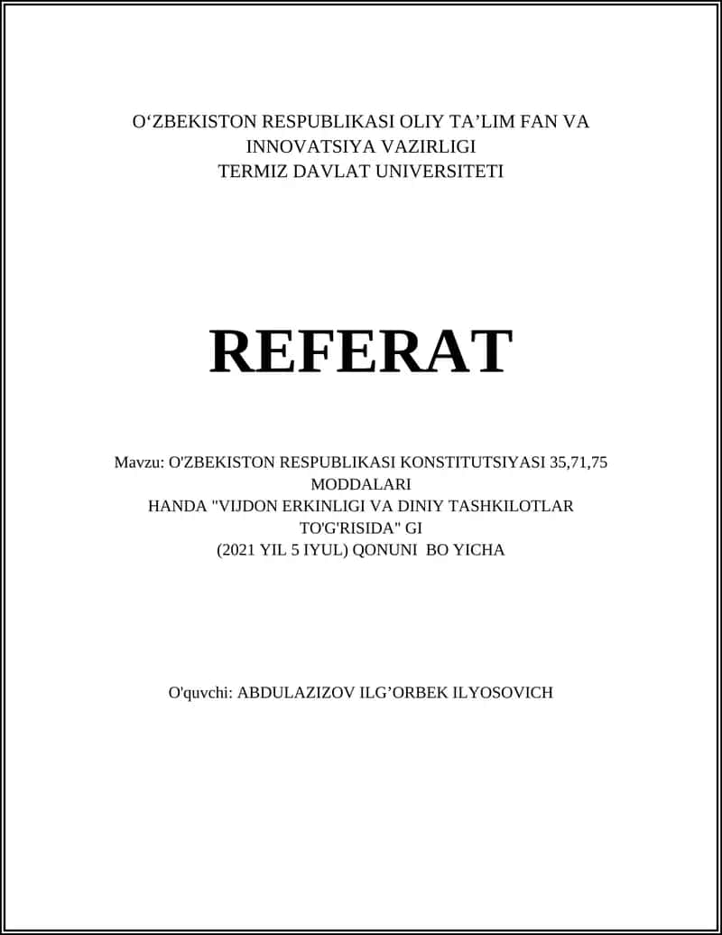 O'ZBEKISTON RESPUBLIKASI KONSTITUTSIYASI 35,71,75 MODDALARI HANDA "VIJDON ERKINLIGI VA DINIY TASHKILOTLAR TO'G'RISIDA" GI (2021 YIL 5 IYUL) QONUNI BO YICHA