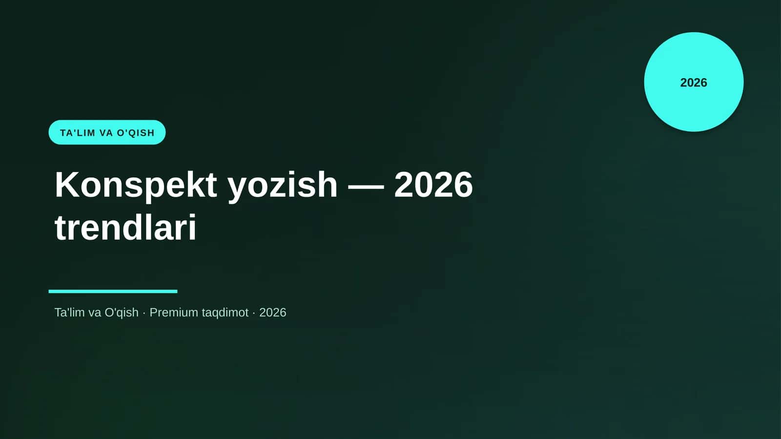 Konspekt yozish — 2026 trendlari