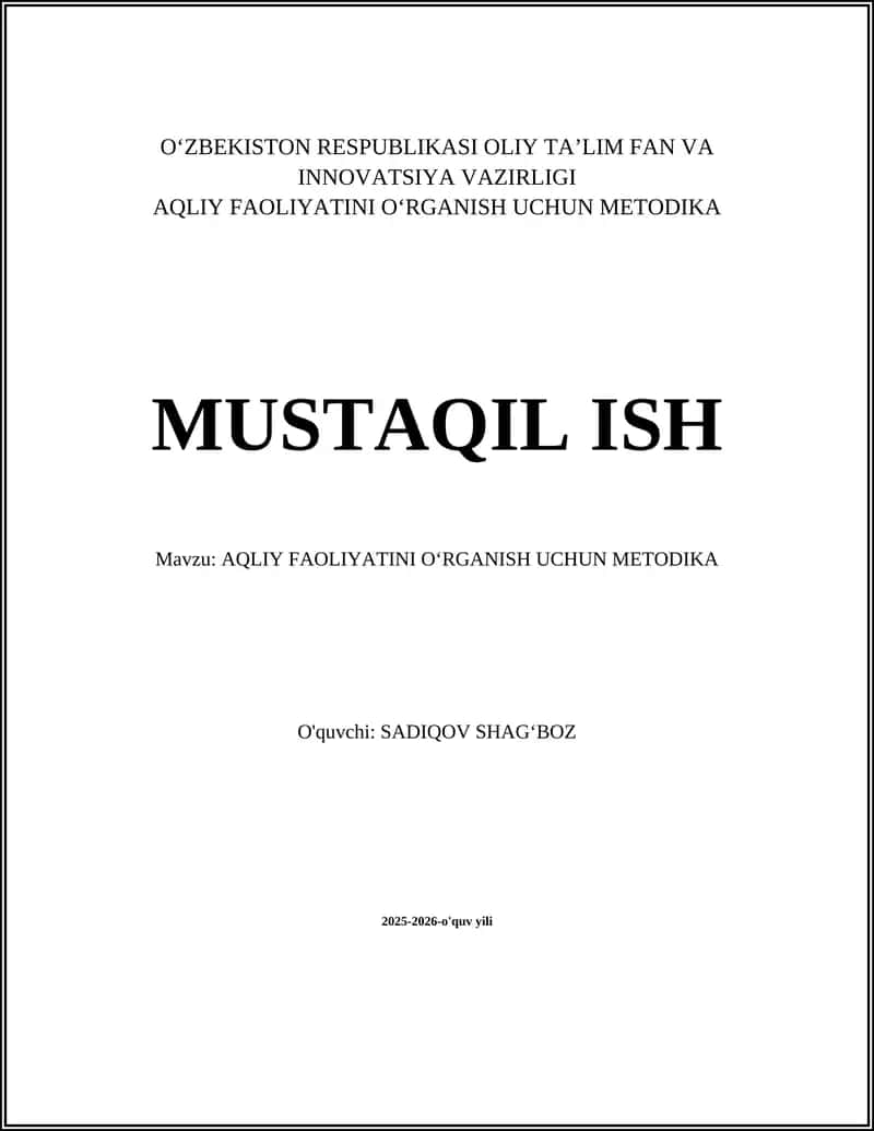 AQLIY FAOLIYATINI O‘RGANISH UCHUN METODIKA