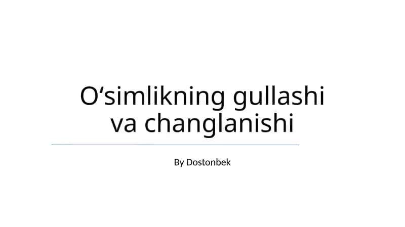 Oʻsimlikning gullashi va changlanishi