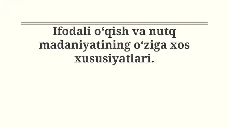 Ifodali oʻqish va nutq madaniyatining oʻziga xos xususiyatlari