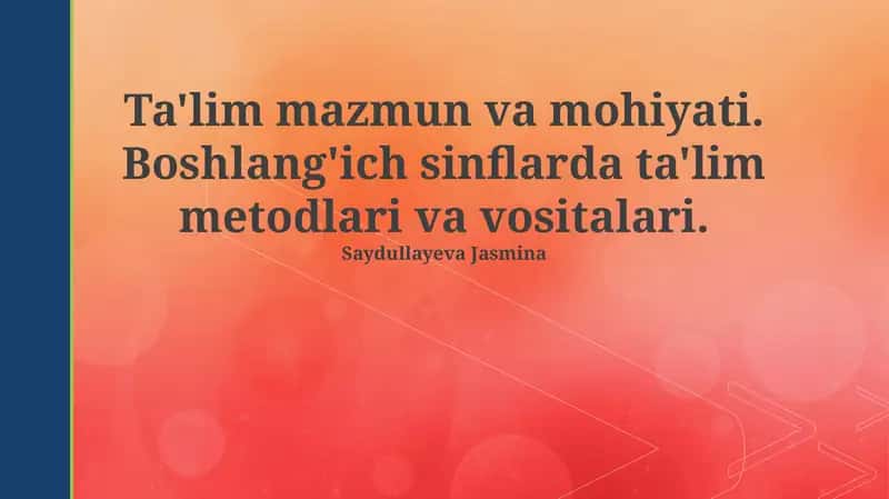 Ta'limning mazmuni va mohiyati