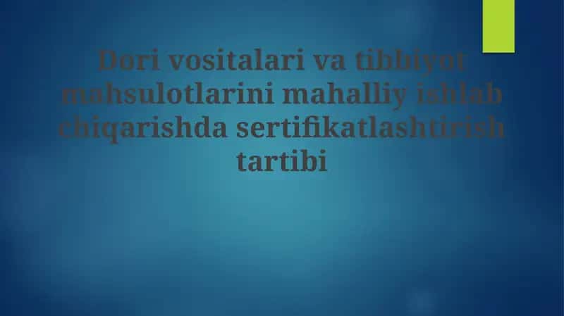 Mahalliy ishlab chiqarishni sertifikatlash