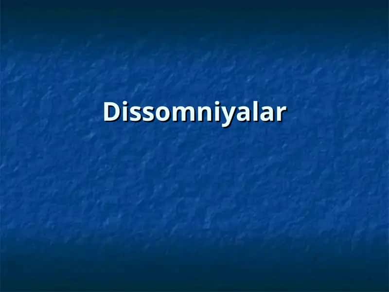 Dissomniyalar