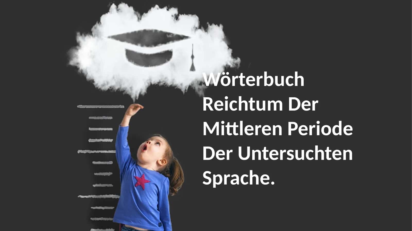 Wörterbuch Reichtum Der Mittleren Periode Der Untersuchten Sprache