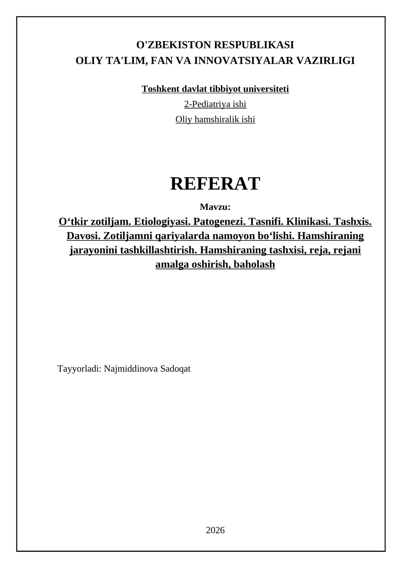Oʻtkir zotiljam. Etiologiyasi. Patogenezi. Tasnifi. Klinikasi. Tashxis. Davosi. Zotiljamni qariyalarda namoyon boʻlishi. Hamshiraning jarayonini tashkillashtirish. Hamshiraning tashxisi, reja, rejani amalga oshirish, baholash