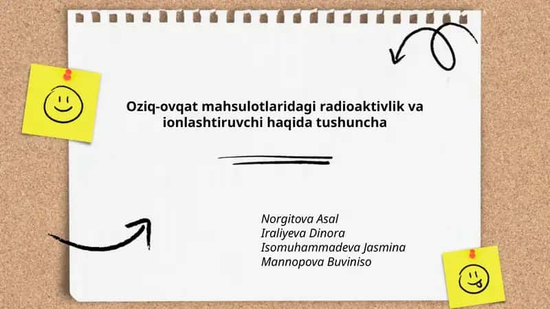 Oziq-ovqat mahsulotlaridagi radioaktivlik va ionlashtiruvchi haqida tushuncha