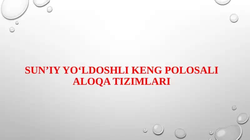 SUN’IY YO‘LDOSHLI KENG POLOSALI ALOQA TIZIMLARI