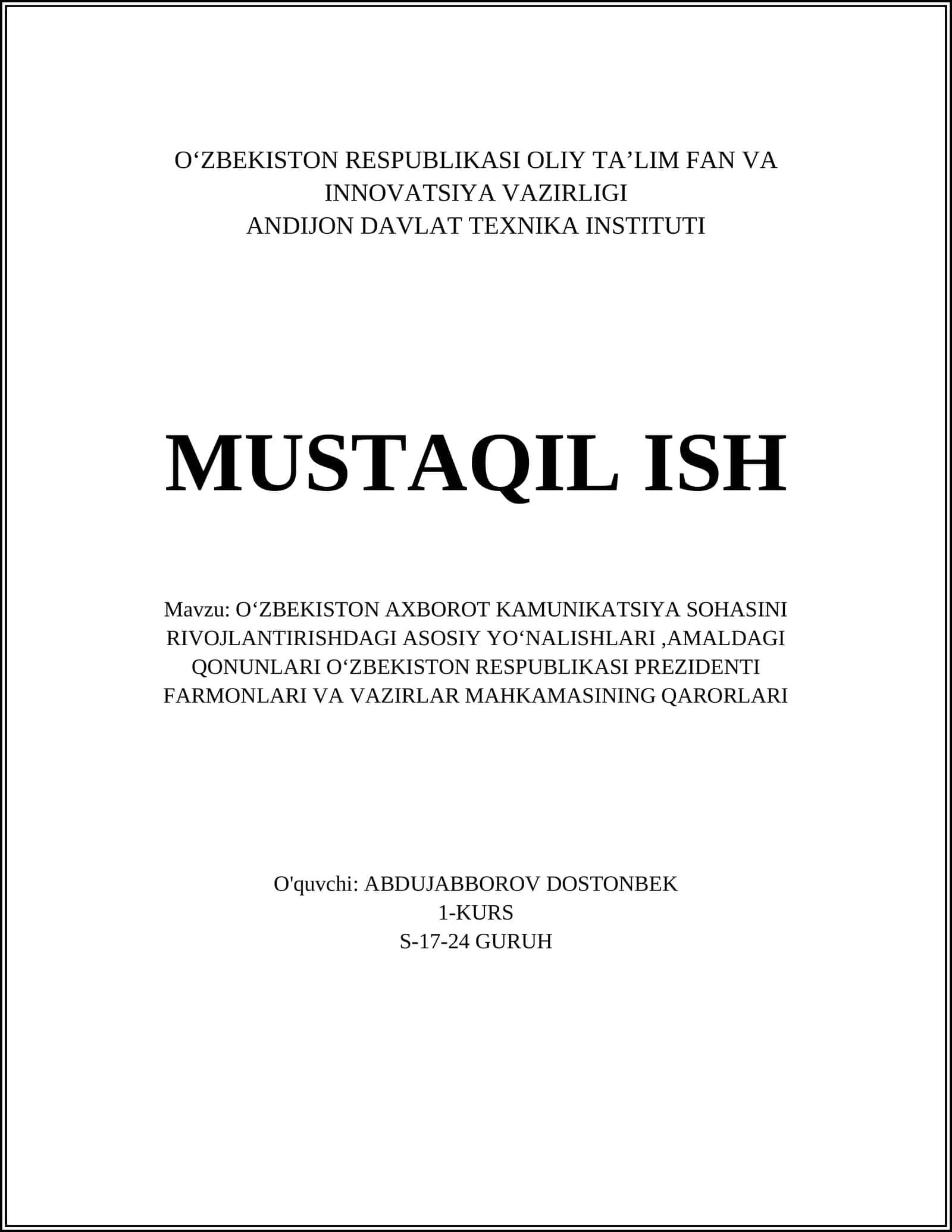 O'ZBEKISTON AXBOROT KAMUNIKATSIYA SOHASINI RIVOJLANTIRISHDAGI ASOSIY YO'NALISHLARI, AMALDAGI QONUNLARI O'ZBEKISTON RESPUBLIKASI PREZIDENTI FARMONLARI VA VAZIRLAR MAHKAMASINING QARORLARI