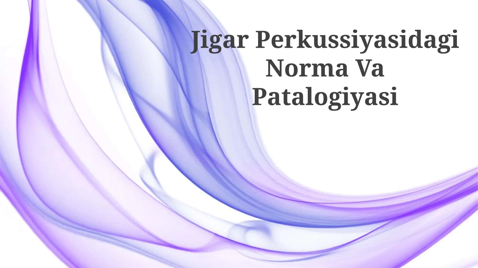 Jigar Perkussiyasidagi Norma Va Patalogiyasi