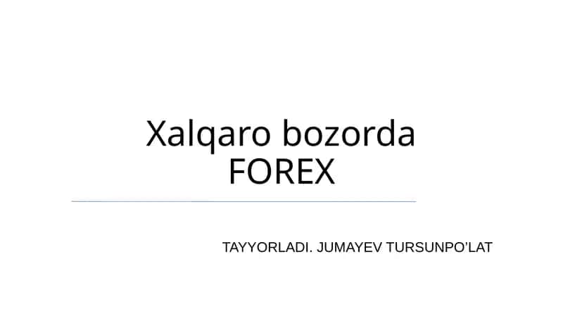 Xalqaro bozorda FOREX
