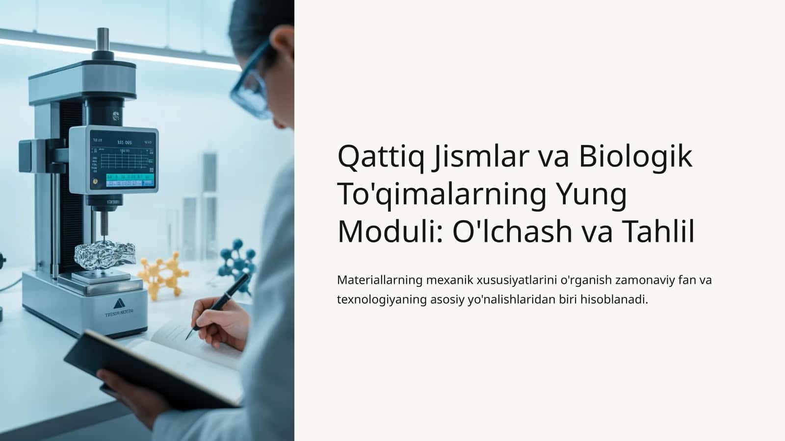 Qattiq Jismlar va Biologik To'qimalarning Yung Moduli: O'lchash va Tahlil
