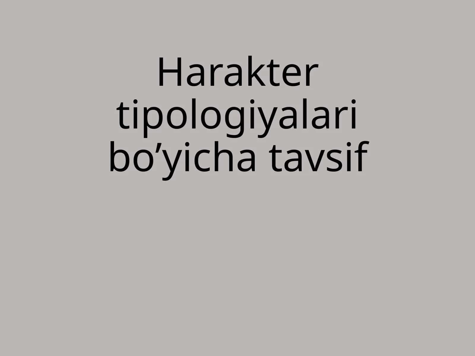 Harakter tipologiyalari bo’yicha tavsif