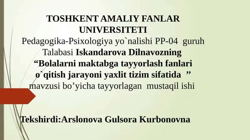 Bolalarni maktabga tayyorlash fanlari o`qitish jarayoni yaxlit tizim sifatida