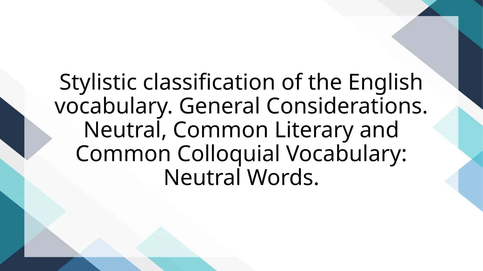Stylistic classification of the English vocabulary